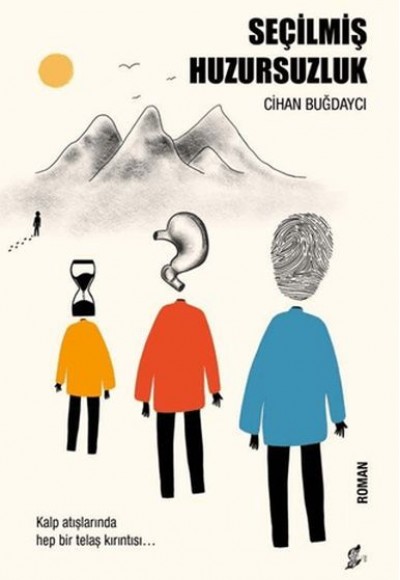 Seçilmiş Huzursuzluk Seçilmiş Huzursuzluk