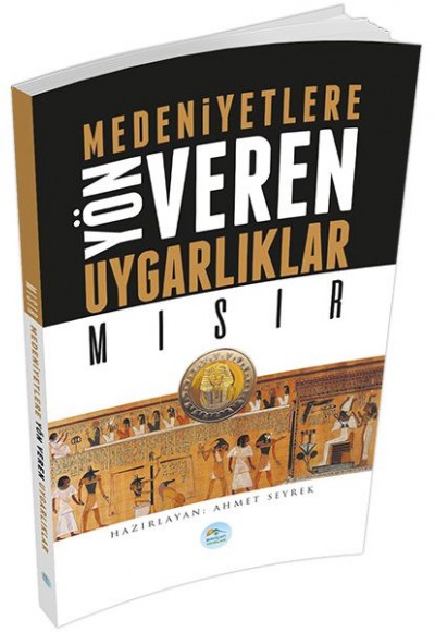 Mısır : Medeniyete Yön Veren Uygarlıklar