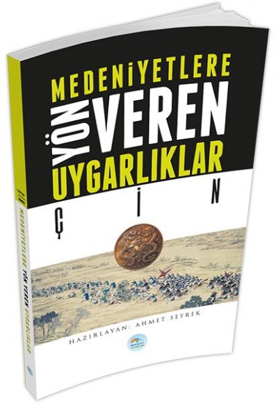 Çin - Medeniyete Yön Veren Uygarlıklar