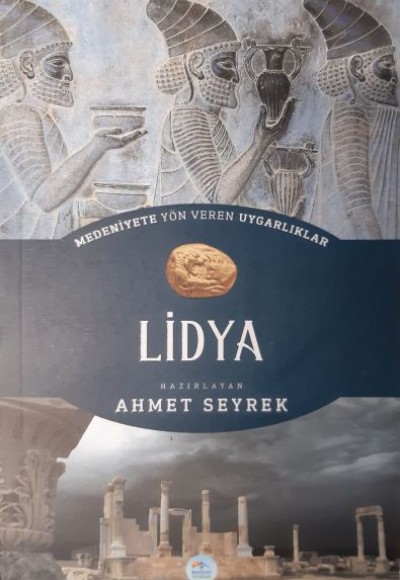 Lidya : Medeniyete Yön Veren Uygarlıklar