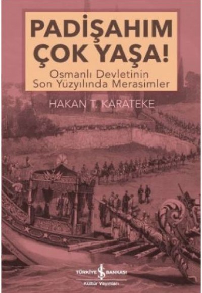 Padişahım Çok Yaşa!