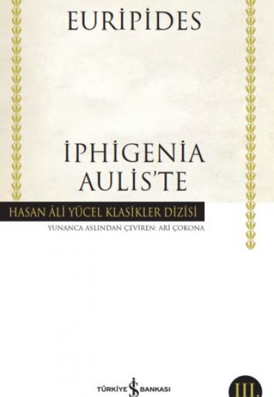 İphigenia Aulis’te - Hasan Ali Yücel Klasikleri