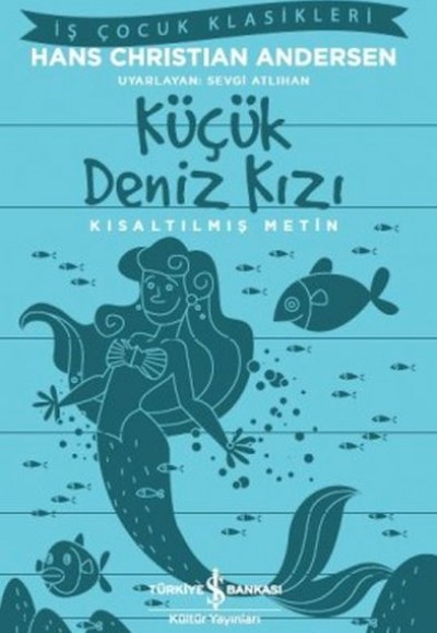 Küçük Deniz Kızı - Kısaltılmış Metin