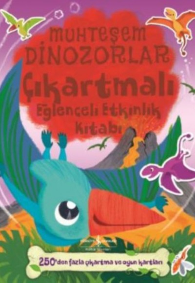 Muhteşem Dinozorlar (Çıkartmalı Eğlenceli Etkinlik Kitabı)