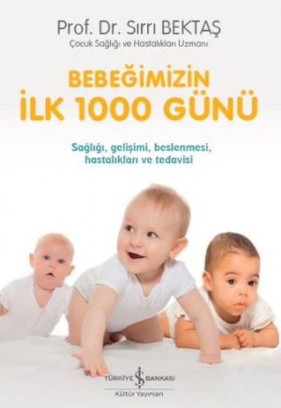 Bebeğimizin İlk 1000 Günü (Ciltli)