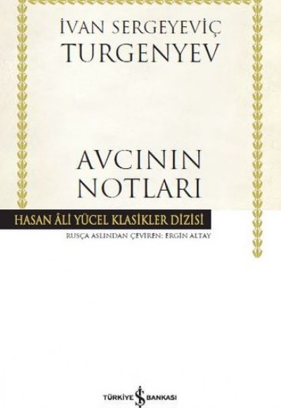 Avcının Notları - Hasan Ali Yücel Klasikleri (Ciltli)