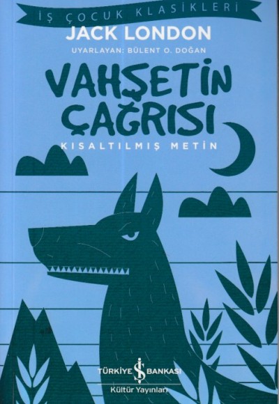 Vahşetin Çağrısı - Kısaltılmış Metin