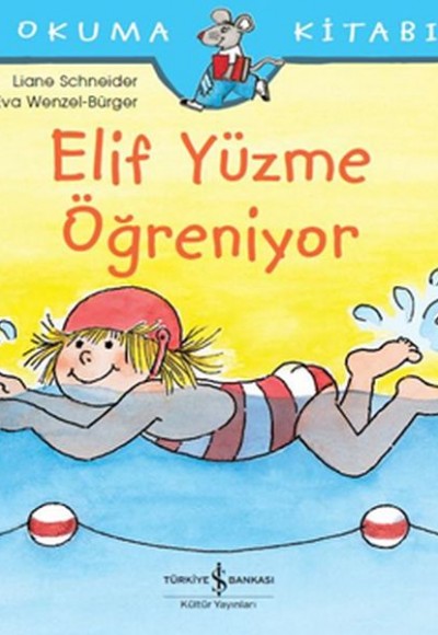 İlk Okuma Kitabım - Elif Yüzme Öğreniyor