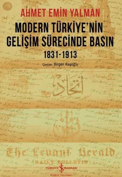 Modern Türkiye’nin Gelişim Sürecinde Basın 1831-1913