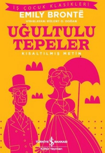 Uğultulu Tepeler (Kısaltılmış Metin)