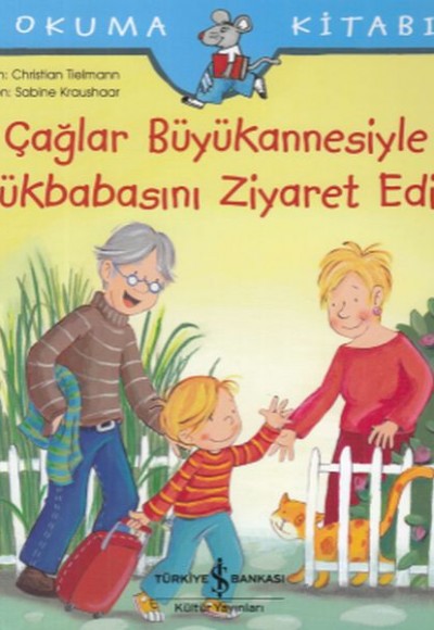 Çağlar Büyükannesiyle Büyükbabasını Ziyaret Ediyor-İlk Okuma Kitabım