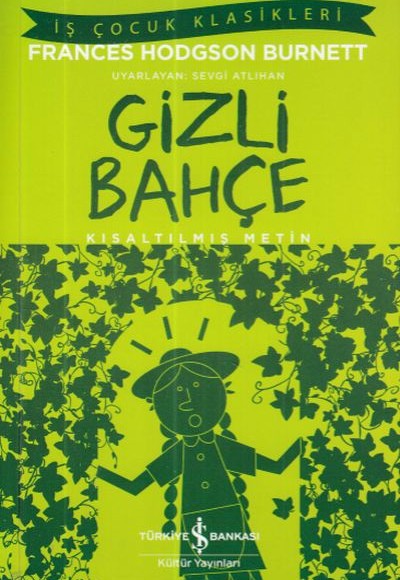 İş Çocuk Klasikleri: Gizli Bahçe
