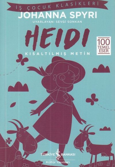 Heidi - İş Çocuk Klasikleri - Kısaltılmış Metin