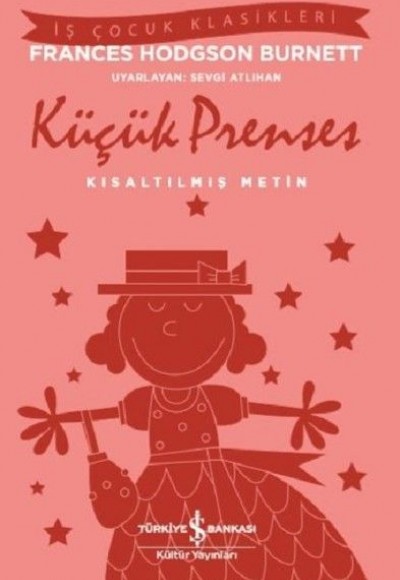 İş Çocuk Klasikleri -Küçük Prenses-Kısaltılmış Metin