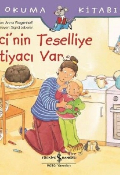 İnci'nin Teselliye İhtiyacı var-İlk Okuma Kitabım