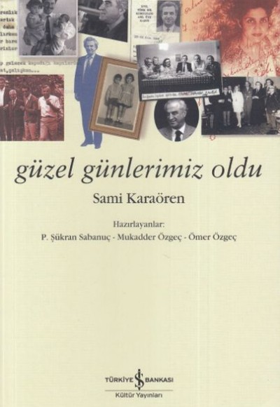 Güzel Günlerimiz Oldu
