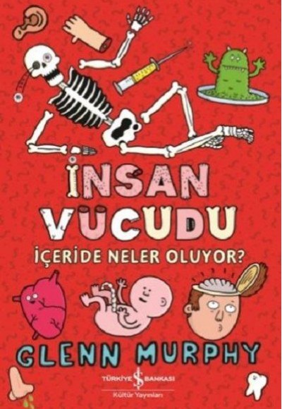 İnsan Vücudu - İçeride Neler Oluyor?