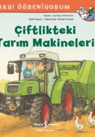 Dünyayı Öğreniyorum - Çiftlikteki Tarım Makineleri