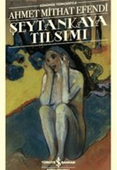 Şeytankaya Tılsımı (Günümüz Türkçesiyle) - Türk Edebiyatı Klasikleri