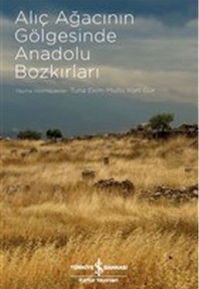 Alıç Ağacının Gölgesinde Anadolu Bozkırları