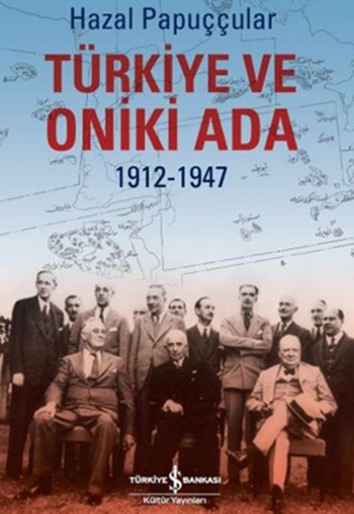 Türkiye ve Oniki Ada 1912-1947