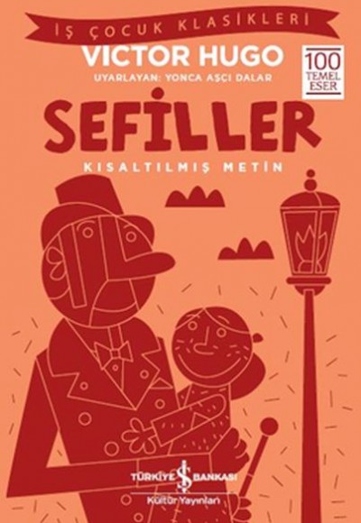 Sefiller - İş Çocuk Klasikleri - Kısaltılmış Metin