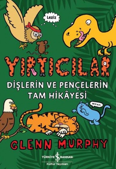 Yırtıcılar - Dişlerin Ve Pençelerin Tam Hikayesi