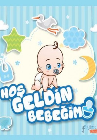 Hoş Geldin Bebeğim ( Erkek )