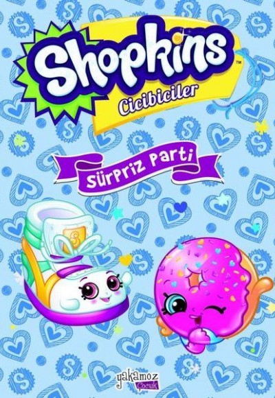 Shopkins Cicibiciler - Sürpriz Parti (Ciltli)