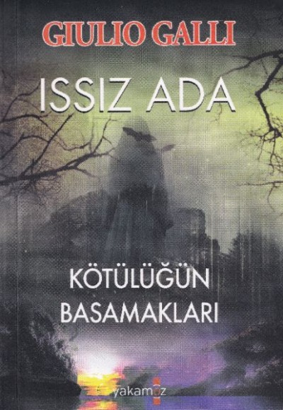 Issız Ada - Kötülüğün Basamakları