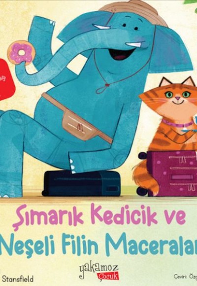 Şımarık Kedicik Ve Neşeli Filin Maceraları