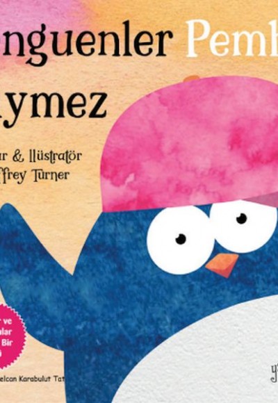 Penguenler Pembe Giymez Penguenler Pembe Giymez