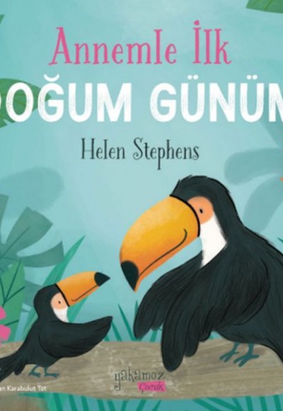 Annemle İlk Doğum Günüm Annemle İlk Doğum Günüm