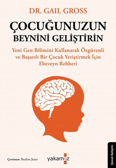 Çocuğunuzun Beynini Geliştirin Çocuğunuzun Beynini Geliştirin