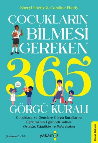 Çocukların Bilmesi Gereken 365 Görgü Kuralı Çocukların Bilmesi Gereken 365 Görgü Kuralı