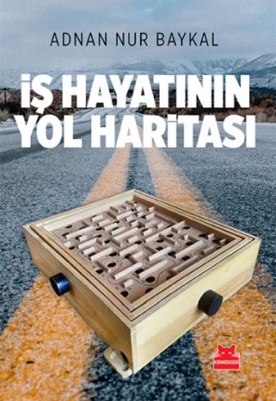 İş Hayatının Yol Haritası