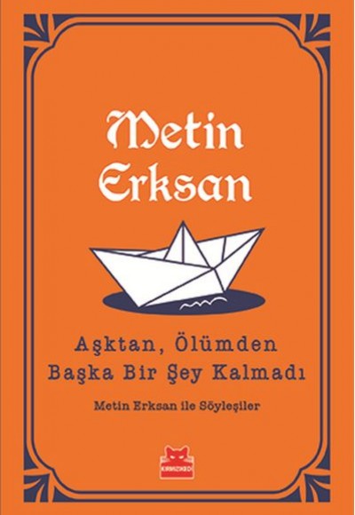 Aşktan, Ölümden Başka Bir Şey Kalmadı