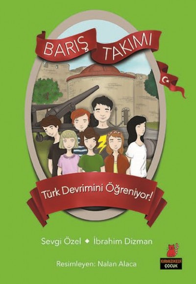 Barış Takımı - Türk Devrimini Öğreniyor!