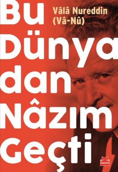 Bu Dünyadan Nazım Geçti