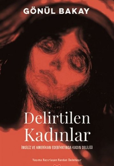 Delirtilen Kadınlar