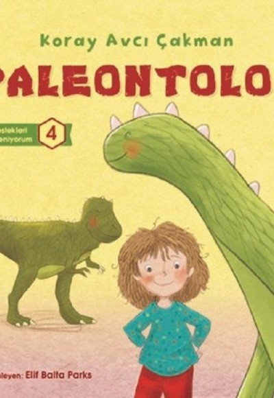 Paleontolog - Meslekleri Öğreniyorum 4