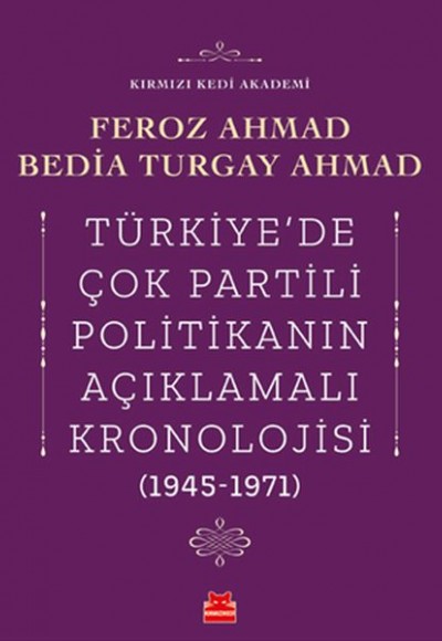 Türkiye’de Çok Partili Politikanın Açıklamalı Kronolojisi (1945-1971)