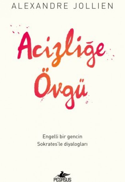 Acizliğe Övgü