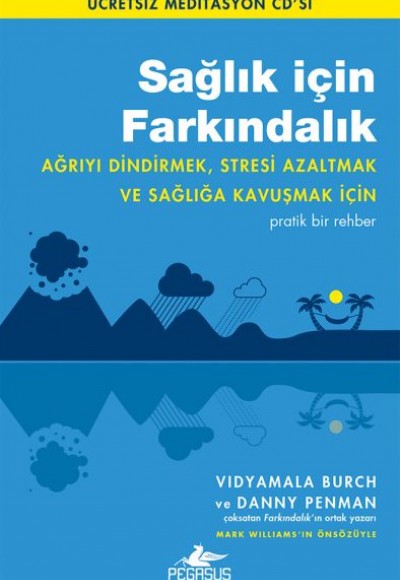 Sağlık İçin Farkındalık (Ücretsiz Meditasyon CD'siyle)