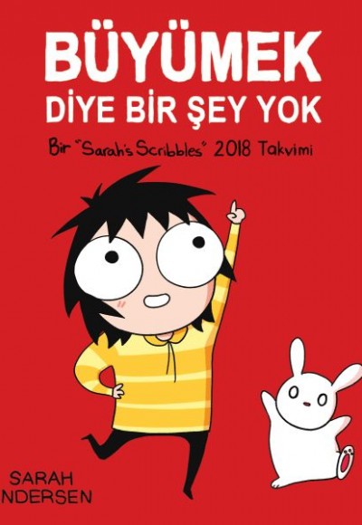 Büyümek Diye Bir Şey Yok: Sarah's Scribbles 2018 Duvar Takvimi