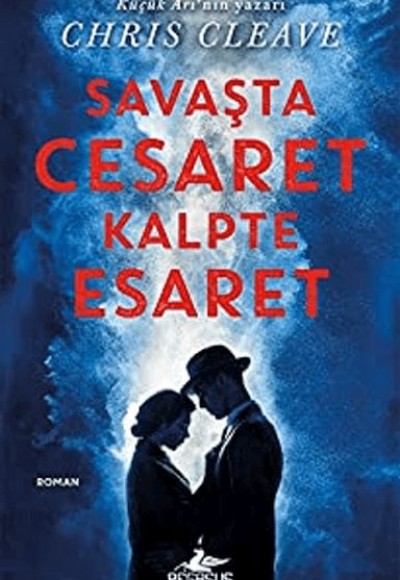 Savaşta Cesaret Kalpte Esaret