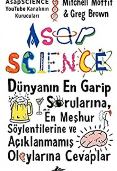 Asapscience: Dünyanın En Garip Sorularına En Meşhur Söylentilerine Ve Açıklanmamış Olaylar