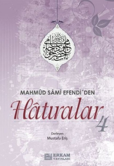 Mahmud Sami Efendi'den Hatıralar 4