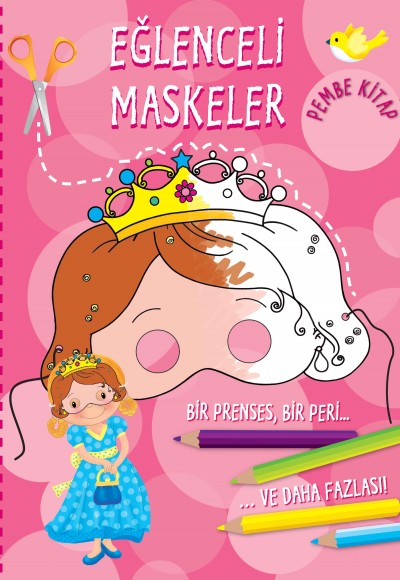 Eğlenceli Maskeler (Pembe Kitap)