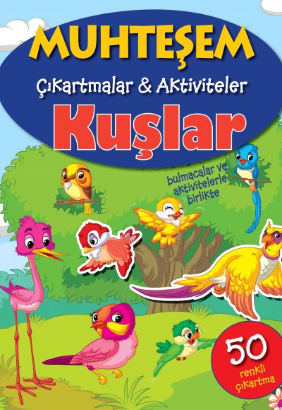 Muhteşem Çıkartmalar ve Aktiviteler - Kuşlar